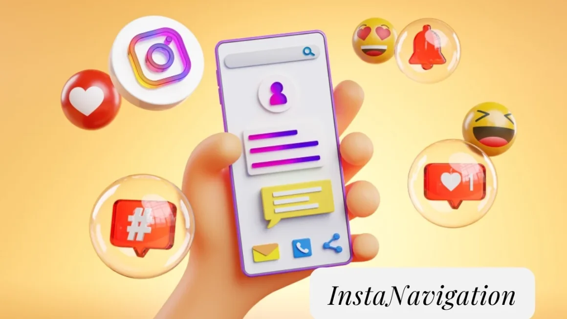 InstaNavigation: The Ultimate Guide to Seamless Navigation